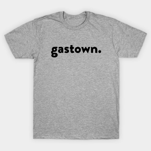 Gastown. T-Shirt by FahlDesigns